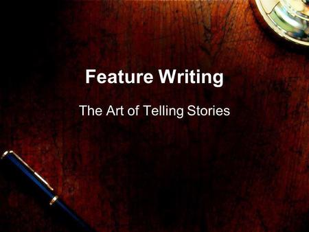 The Art of Telling Stories