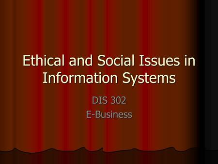 Ethical and Social Issues in Information Systems