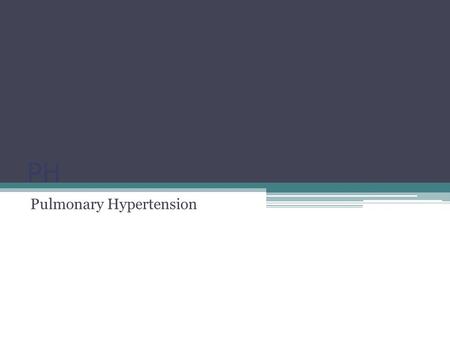 Pulmonary Hypertension