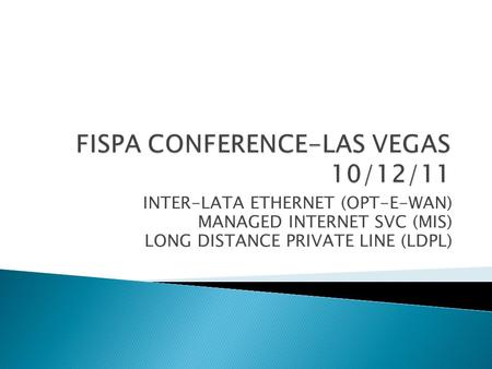 FISPA CONFERENCE-LAS VEGAS 10/12/11