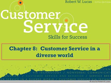 Chapter 8: Customer Service in a diverse world