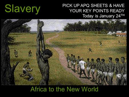 Slavery Africa to the New World