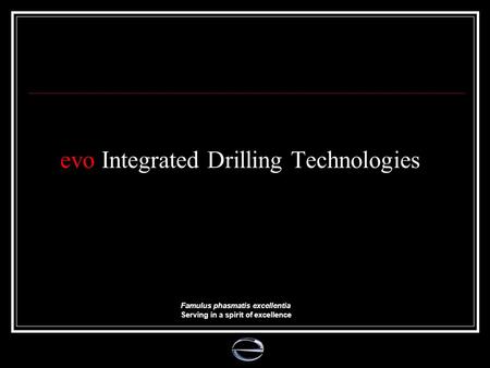 evo Integrated Drilling Technologies