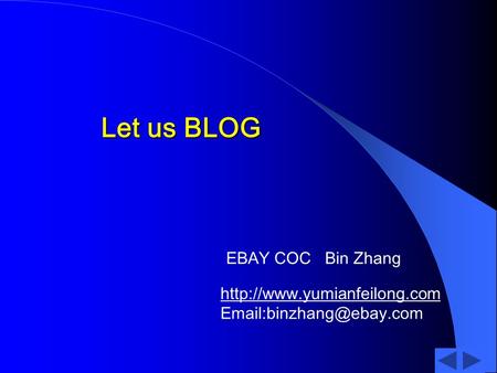 Let us BLOG EBAY COC Bin Zhang