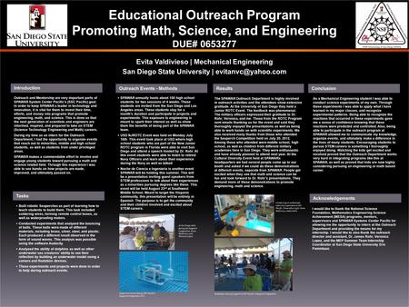 Outreach and Mentorship are very important parts of SPAWAR System Center Pacifics (SSC Pacific) goal. In order to keep SPAWAR a leader in technology and.