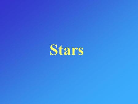 Stars.