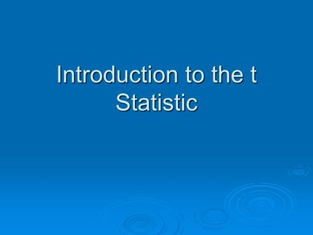 Introduction to the t Statistic