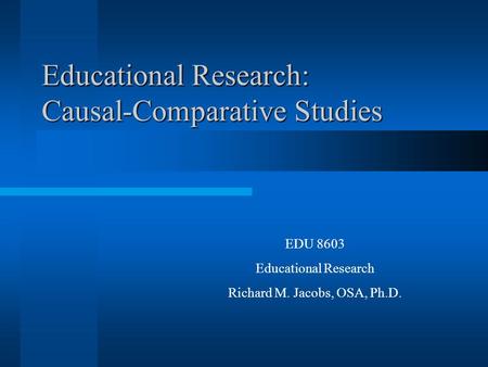 Educational Research: Causal-Comparative Studies