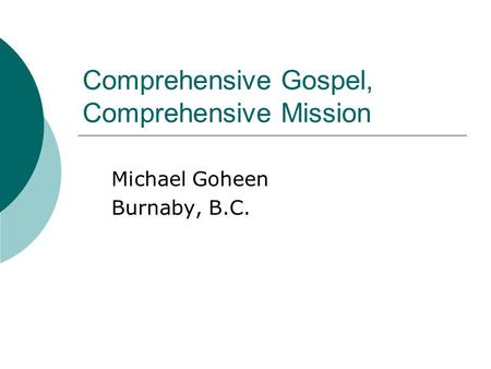 Comprehensive Gospel, Comprehensive Mission