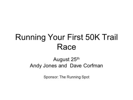 Running Your First 50K Trail Race