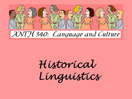 Historical Linguistics