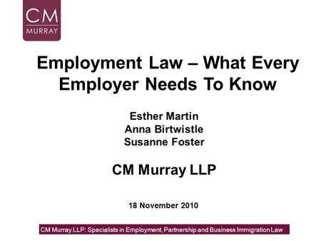 Esther Martin Anna Birtwistle Susanne Foster CM Murray LLP