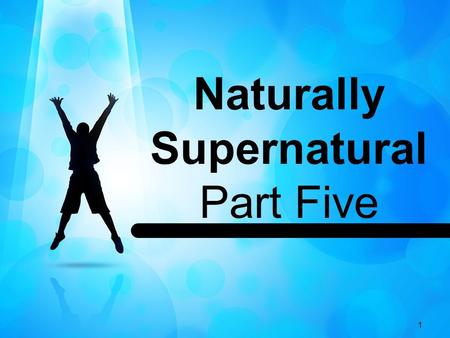 Naturally Supernatural