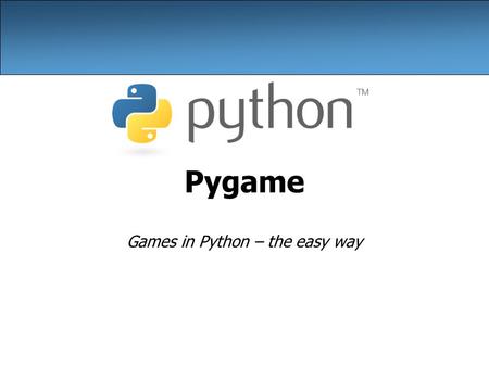 Games in Python – the easy way