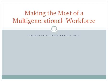 Making the Most of a Multigenerational Workforce