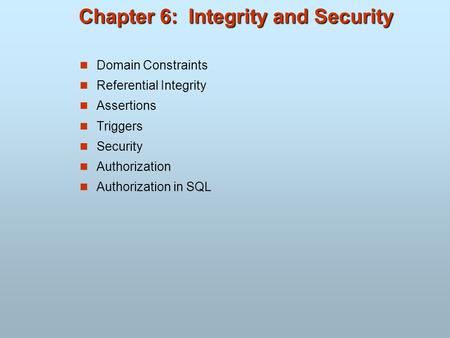 Chapter 6: Integrity and Security