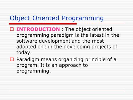 Object Oriented Programming