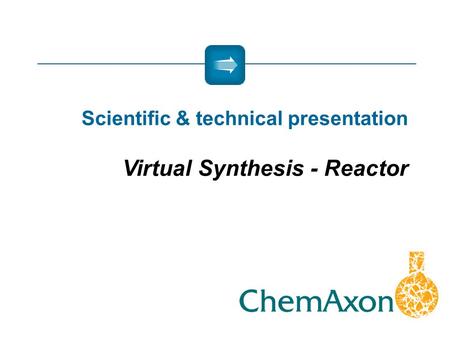 Virtual Synthesis - Reactor