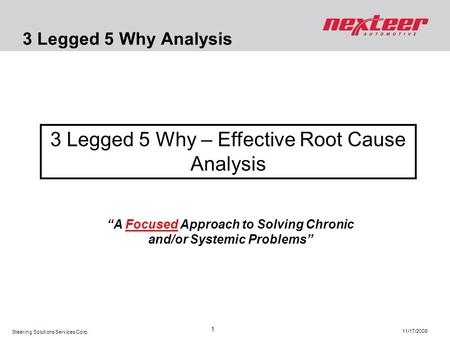 “A Focused Approach to Solving Chronic and/or Systemic Problems”