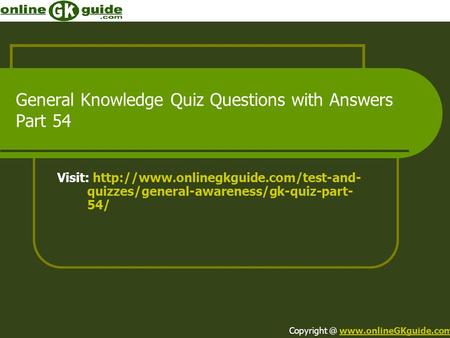 General Knowledge Quiz Questions with Answers Part 54