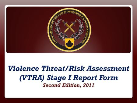 Purpose/Function To guide the VTRA Stage I team members through the initial process of data collection To Assist the VTRA Stage II team to understand what.