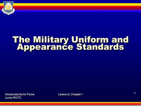 The Military Uniform and Appearance Standards