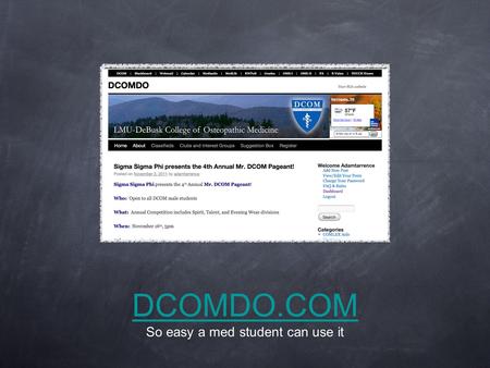 DCOMDO.COM So easy a med student can use it