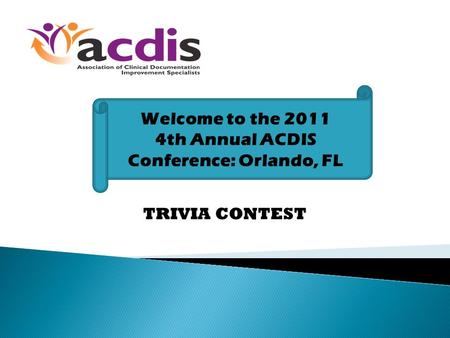 4th Annual ACDIS Conference: Orlando, FL