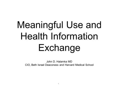 Meaningful Use and Health Information Exchange