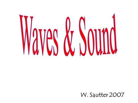 W. Sautter 2007. These are also called Compressional Waves.