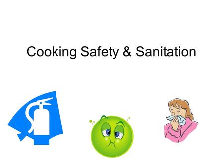 Cooking Safety & Sanitation