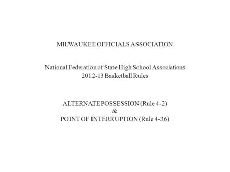 MILWAUKEE OFFICIALS ASSOCIATION