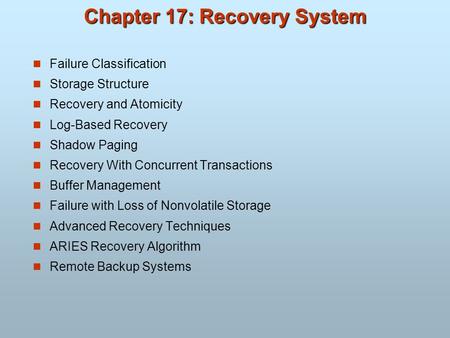 Chapter 17: Recovery System