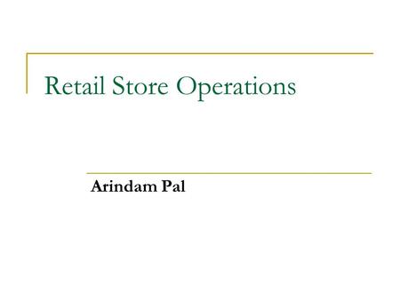 Retail Store Operations