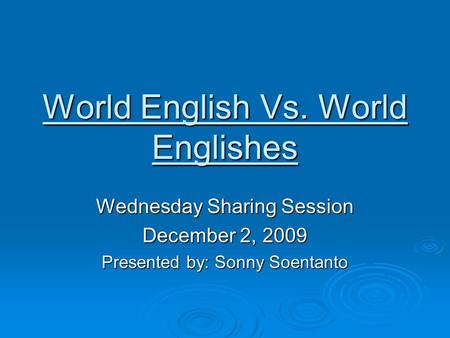 World English Vs. World Englishes