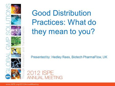 Good Distribution Practices: What do they mean to you?