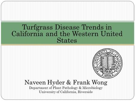 Turfgrass Disease Trends in California and the Western United States