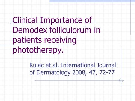 Kulac et al, International Journal of Dermatology 2008, 47, 72-77