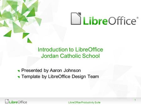 Introduction to LibreOffice Jordan Catholic School