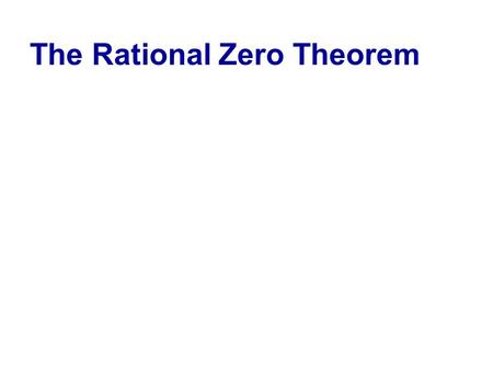 The Rational Zero Theorem