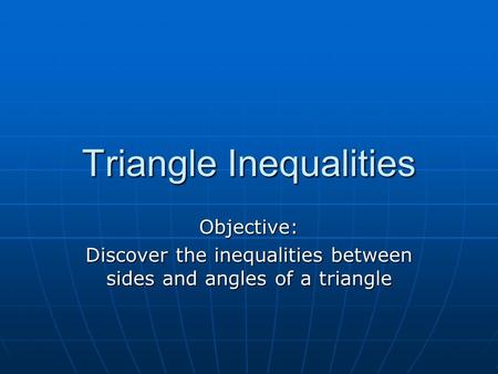 Triangle Inequalities