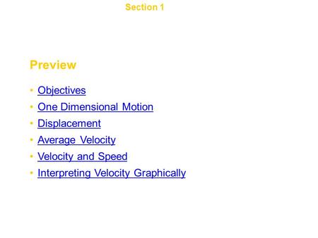 Chapter 2 Preview Objectives One Dimensional Motion Displacement