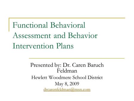 Functional Behavioral Assessment and Behavior Intervention Plans