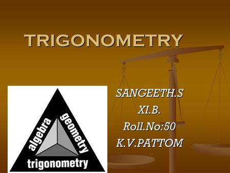 SANGEETH.S XI.B. Roll.No:50 K.V.PATTOM