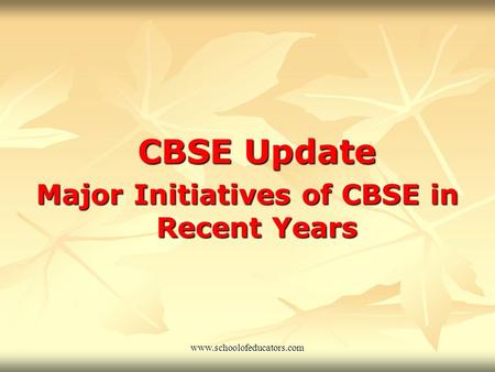 Major Initiatives of CBSE in Recent Years