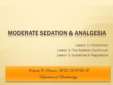 Moderate Sedation & Analgesia