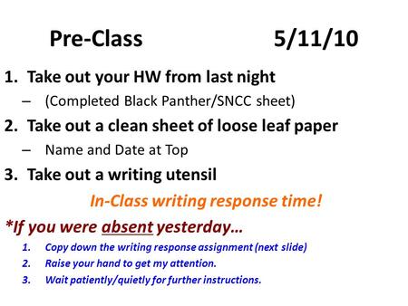 In-Class writing response time!