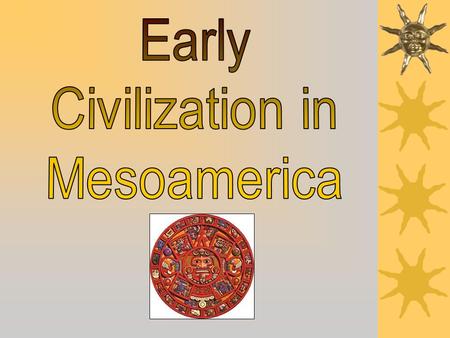 Major Pre-Columbian Civilizations Lands of the Mayans The Yucatan Peninsula.