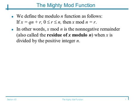 Relations, Functions, and Matrices Mathematical Structures for Computer Science Chapter 4 Copyright © 2006 W.H. Freeman & Co.MSCS SlidesThe Mighty Mod.