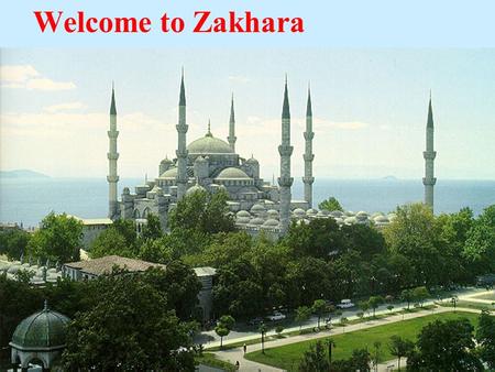 Welcome to Zakhara. Whoever pointed out the cars in the first slide – loose 2,000 experience points.